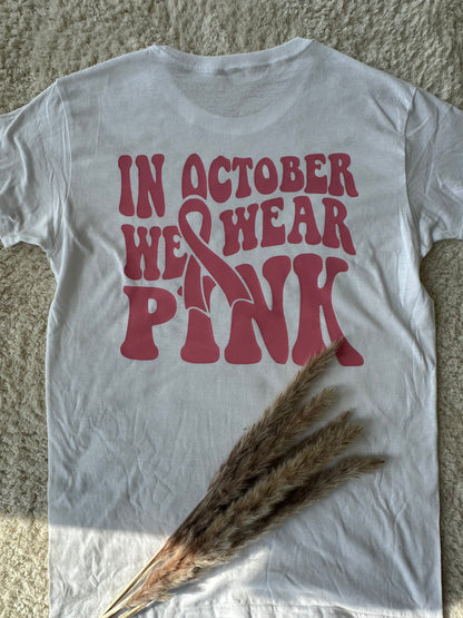 T-shirt "In October We Wear Pink" – Édition Spéciale Octobre Rose 🩷